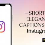 best-short-elegant-captions-for-instagram